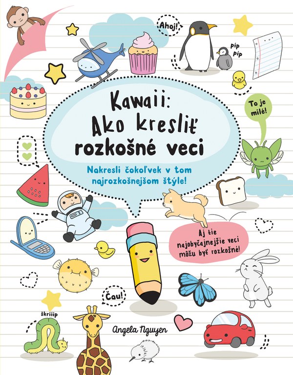 Kawai: Ako kresliť rozkošné veci z celého sveta
